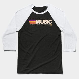 Music - The Universal language Baseball T-Shirt